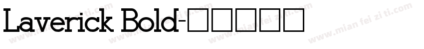 Laverick Bold字体转换